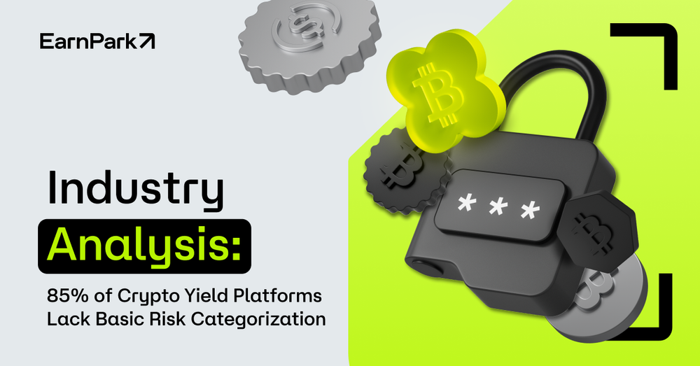 Industry Analysis: 85% of Crypto Yield Platforms Lack Basic Risk Categorization