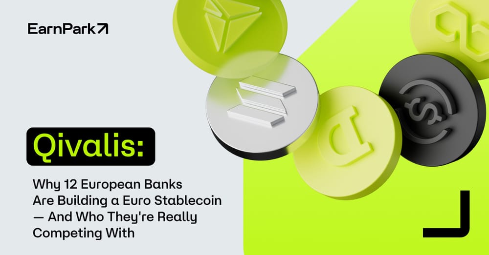 Qivalis: Why 12 European Banks Are Building a Euro Stablecoin — And Who They're Really Competing With