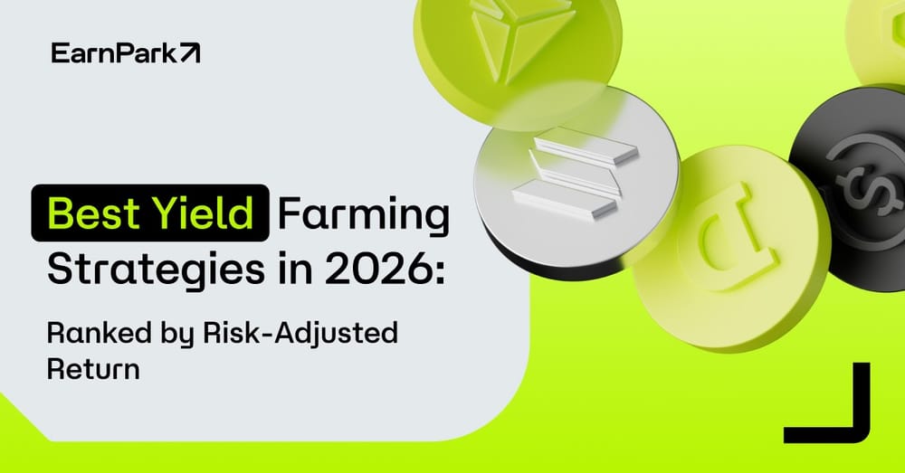 Best Yield Farming Strategies in 2026: Ranked by Risk-Adjusted Return