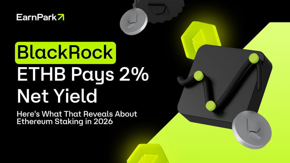 BlackRock ETHB Pays 2% Net Yield — Here's What That Reveals About Ethereum Staking in 2026