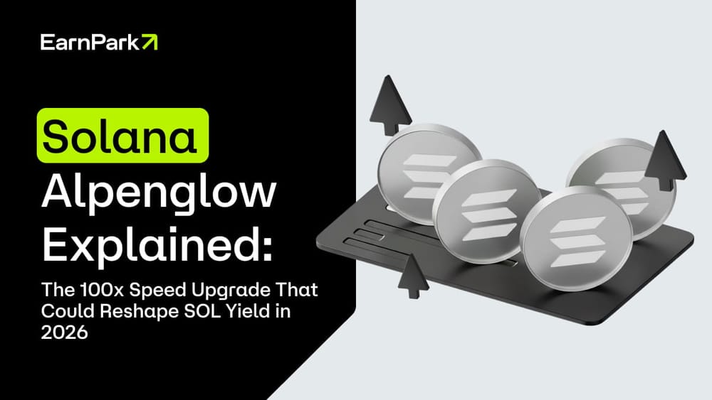 Solana Alpenglow Explained: The 100x Speed Upgrade That Could Reshape SOL Yield in 2026