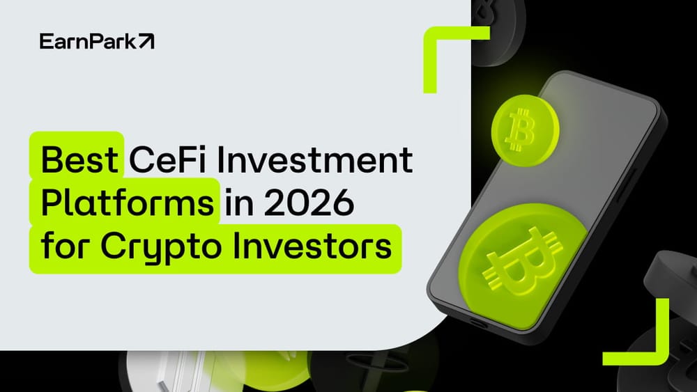 Best CeFi Investment Platforms in 2026 for Crypto Investors