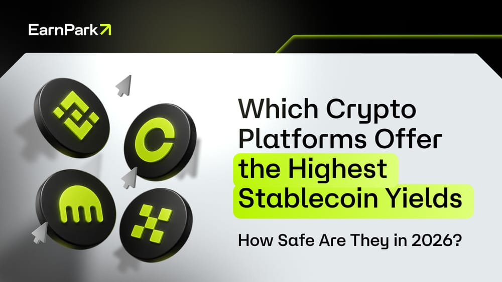Highest Stablecoin Yields for USDT, USDC, and DAI in 2026 and How Safe Are the Leading Crypto Platforms